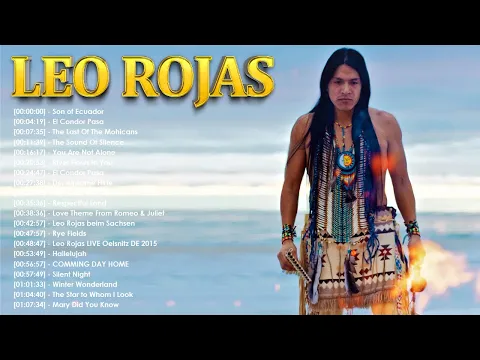Download MP3 The Best Of Leo Rojas || Лео Рохас Лучшие Хиты Полный Альбом - Pan Flute Collection