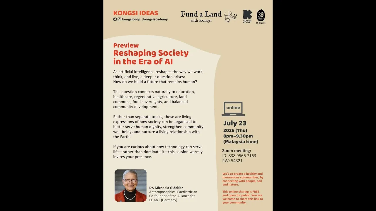 Kongsi Ideas | Reshaping Society in the Age of A.I. | Dr. Michaela Glöckler