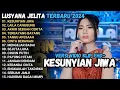 Lagu KESUNYIAN JIWA - Lusyana Jelita LAILA CANGGUNG, AKHIR SEBUAH CERITA ADELLA FULL ALBUM TERBARU 2024
