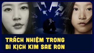 "Thủ phạm" vụ Kim Sae Ron?  Bi kịch của sự nổi tiếng và trách nhiệm cộng đồng mạng.