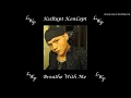 KuRupt KonCept - Breathe With Me (Full)