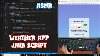 ASMR Programming - Weather App Javascript