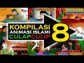 Download Lagu KOMPILASI 8 Animasi Islami Culap Culip