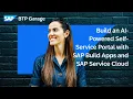 Build an AI-Powered Self Service Portal SAP BTP Garage Feb 2026