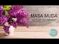 Download Lagu Masa Muda Sungguh Senang - Lagu Rohani Kristen Lawas Tembang Kenangan