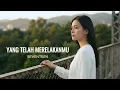 Yang Telah Merelakanmu - Seventeen | Cover by Aini