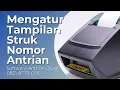 Download Lagu Cara Mengatur Tampilan Struk Nomor Antrian
