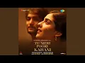 Download Lagu Tu Meri Poori Kahani - Female Version