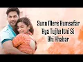 Download Lagu Humsafar Lyrics | Varun \u0026 Alia Bhatt | Akhil Sachdeva | Badrinath Ki Dulhania
