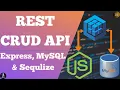 CRUD Operation Using Sequelize in Node JS Create Complete Rest API using Nodejs Express MySQL