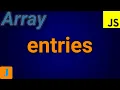JavaScript Array Entries