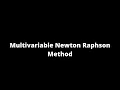 Multivariable Newton Raphson Method in MATLAB