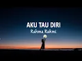 Download Lagu Rahma Rahmi - Aku Tau Diri (Lirik Lagu)