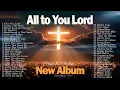 Lagu Best Praise and Worship song Playlist-2025 || #worshipsongwithlyrics #praiseandworship