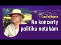 Lagu Ondřej Hejma: Stačí názor a hned jste nácek či Putinův agent. Lidé ztratili záklopku a to je špatně.