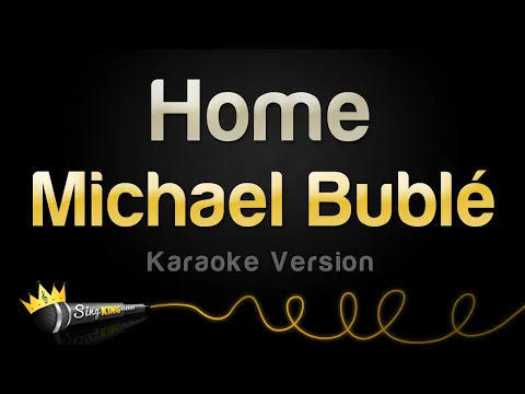 Download MP3 Michael Bublé - Home (Karaoke Version)