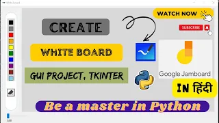 Create your own Digital White Board with GUI using Python Tkinter