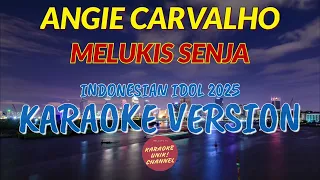 angie carvalho melukis senja karaoke versi indonesian idol 