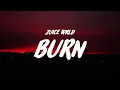 Juice WRLD - Burn
