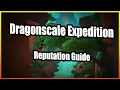 Dragonscale Expedition Reputation Guide Dragonflight