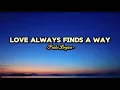 Lagu Love Always Finds A Way - Peabo Bryson (Lyrics)