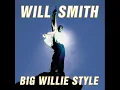 Will Smith - Miami (Big Willie Style Track 8)