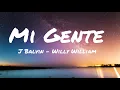 J Balvin, Willy William - Mi Gente (Lyrics)
