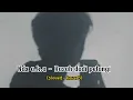 Ndx a.k.a - Rasah dadi pelangi (Slowed + reverb)
