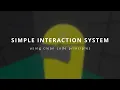 Simple Interaction System for Unity on GitHub