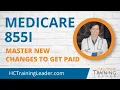 Master New 855I Medicare Enrollment Form Changes to Get Paid