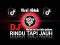 Download Lagu DJ RINDU TAPI JAUH ( Malam ini ku rindu padamu ) viral tiktok