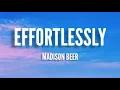 Download Lagu Madison Beer - Effortlessly (Lyrics)