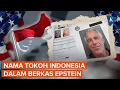 Lagu Nama Pejabat dan Pengusaha Indonesia Muncul di 902 Dokumen Epstein