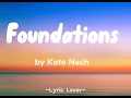 Foundations - Kate Nash (Lyrics)