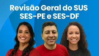 REVISÃO DO SUS | PB SAÚDE | SES-DF | SES-PE