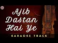 Download Lagu AJIB DASTAN HAI YE - KARAOKE || Lata Mangeshkar | Old is Gold | Retro Hits | Bollywood Hit Karaoke