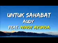 Download Lagu Audy \u0026 Nindy Ayunda - Untuk Sahabat (Lirik)
