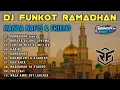 Download Lagu DJ FUNKOT RAMADHAN FULL ALBUM YANG KALIAN CARI || NANDA NAFIS || RAJA FUNKOT