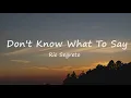 Dont Know What To Say - Ric Segreto (Lyrics)