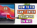 How to Fix Can t Enter Password Login on Mac - Stuck Login Mac