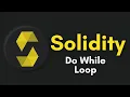 Do While Loop In Solidity Programming Language Complete Solidity Course 2022