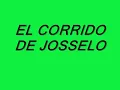 EL CORRIDO DE JOSSELO - LOS HURACANES DEL NORTE