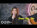 Download Lagu SAMPAI TUTUP USIA - ANGGA CANDRA | Cover by Nabila Maharani