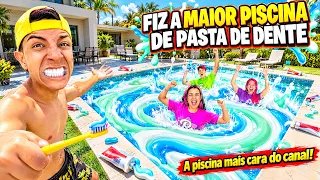 FIZ A MAIOR PISCINA DE PASTA DE DENTE !