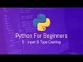 Python For Beginners - Input Type Casting