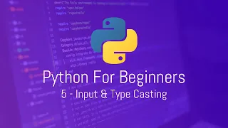 Python For Beginners - Input Type Casting