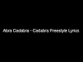 Abra Cadabra - Cadabra Freestyle Lyrics