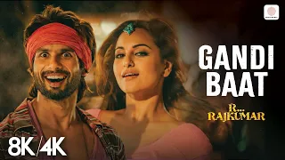 gandi baat 8k 4k music video shahid kapoor sonakshi sinha pritam r rajkumar
