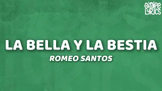 Romeo Santos - La Bella Y La Bestia (Letra)