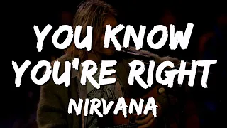 nirvana you know youre right lyrics 